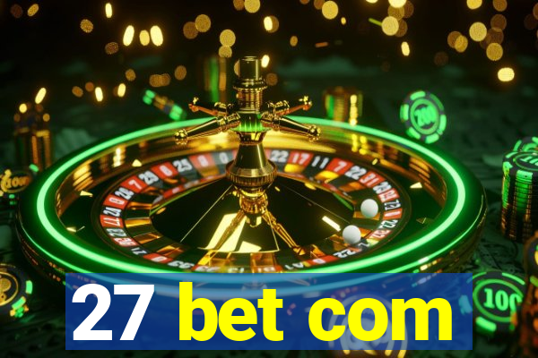 27 bet com